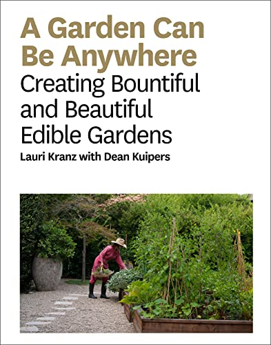A Garden Can Be: Creating Bountiful and Beautiful Edible Gardens (English Edition)