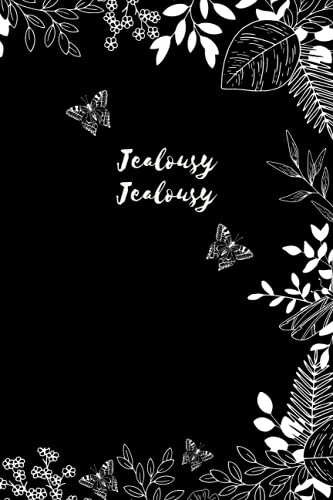 Jealousy Jealousy Journal | Ruled Lines | White Paper & Glossy Paperback Cover 6” x 9” | Note Taking, Notebook, Sour: 100 Pages