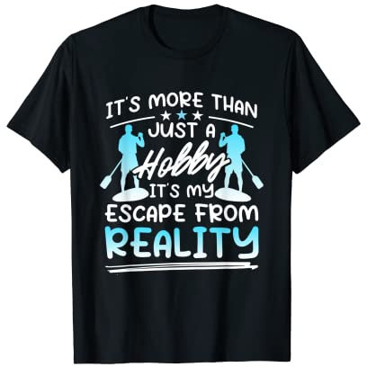 Stand-Up-Paddling Hobby Paddler SUP Board Paddel T-Shirt