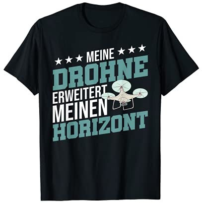 Meine Drohne Erweitert Meinen Horizont Quadrocopter T-Shirt