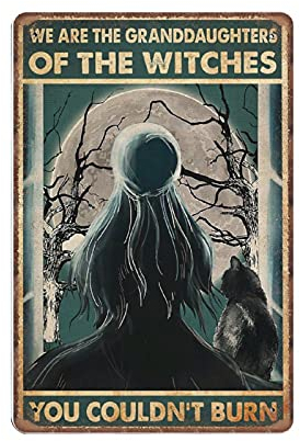 Blechschilder „We Are The Granddaughter of The Witches You Couldn't Burnn“, Hexen-Wandkunst, lustiges Vintage-Metallschild, Plaqu-Poster, Pub, Bar, Küche, Garten, Badezimmer, Heimdekoration, 20,3 x 30