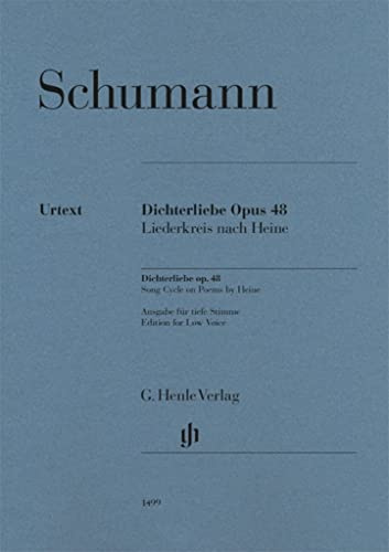 Dichterliebe op. 48, Gesang: Tiefe Stimme: Instrumentation: Voice and Piano (G. Henle Urtext-Ausgabe)