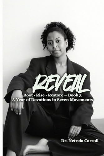REVEAL Root · Rise · Restore - Devotion Book 3
