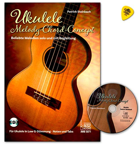 Ukulele-Melody-Chord-Concept -Beliebte Melodien solo und mit Begleitung. Für Ukulele in Low G-Stimmung. Noten und Tabulaturen - Lehrbuch mit CD, Plek