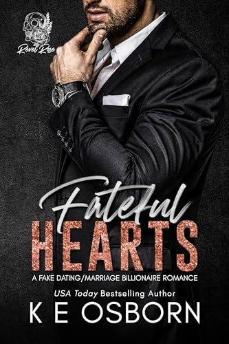 Fateful Hearts: A Fake Dating/Marriage Billionaire Romance (Revel Rose Billionaires Book 3) (English Edition)