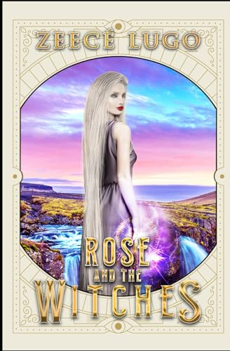 Rose and the Witches (Rose from Miami Series, Band 2)