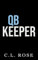 QB Keeper (Boston Blizzard Series Book 3) (English Edition)