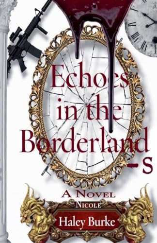 Echoes in the Borderlands (The Echoes Cycle, Band 0)