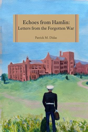 Echoes from Hamlin: Letters From The Forgotten War