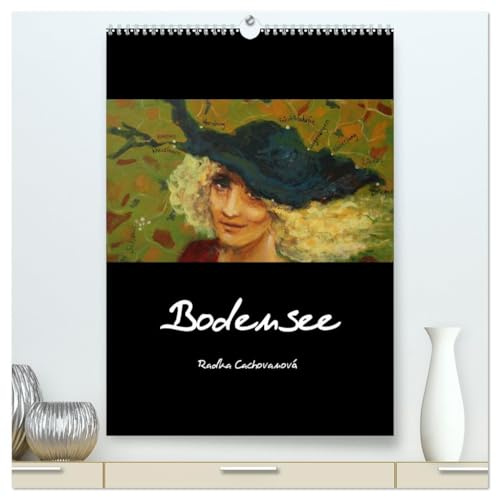 Bodensee (hochwertiger Premium Wandkalender 2026 DIN A2 hoch), Kunstdruck in Hochglanz: Einzigartige Bilder vom Bodensee (CALVENDO Kunst)