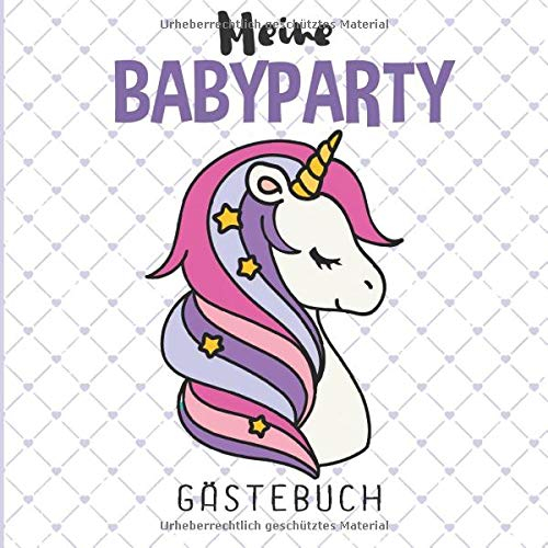 Meine Babyparty Gästebuch: Babyparty Gästebuch Mädchen für Baby Shower und Baby Party | Geschenk-Idee als Babyparty Deko mit Einhorn-Motiv | Gästebuch ... & Platz für Fotos | Babyparty Buch & Album