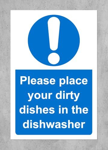 Please place your dirty dishes in the dishwasher safety sign - 1.2mm Rigid plastic 200mm x 150mm