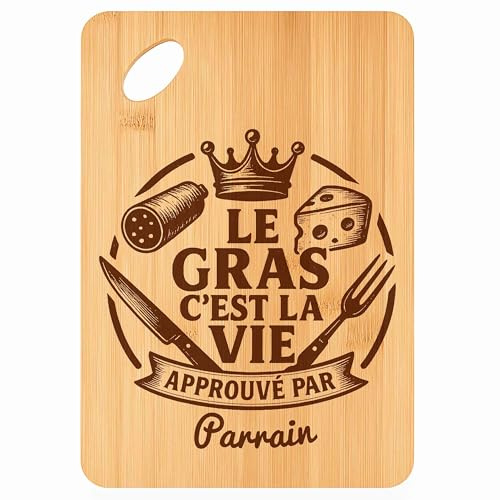 Planche à découper Parrain Gras c'est la Vie - Plateau Apéro en Bambou Cadeau Gravé pour Homme Cuisine Barbecue