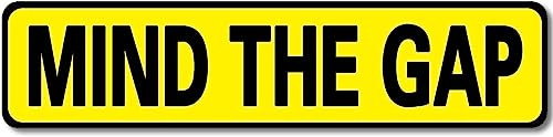 Mind The Gap Schild Neuheit Mind The Gap Dekor Mind The Gap Straßenschild Wandkunst Dekor für Zuhause Bauernhaus Bar Cafe Man Cave 40,6 x 10,2 cm