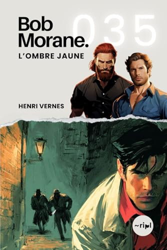 Bob Morane - L'Ombre Jaune: Tome 035 (Saga Bob Morane : Voyages, Récits et Aventures, Band 35)