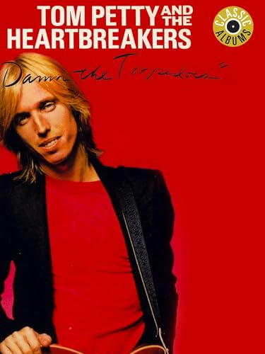 Tom Petty - Damn The Torpedos (Classic Album)