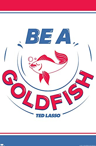 Ted Lasso Wandposter Be A Goldfish