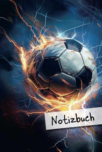 Notizbuch: Fußball | Notizheft für Fußballspieler im Fußballverein liniert, 110 Seiten | DIN A 5 | Geschenk für Trainer, Schüler, Studenten, Fußballer ... als Tagebuch, Planer und Organizer verwendbar