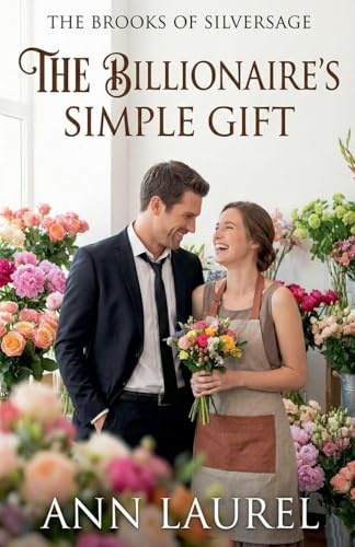 The Billionaire's Simple Gift (The Brooks of Silversage, Band 3)