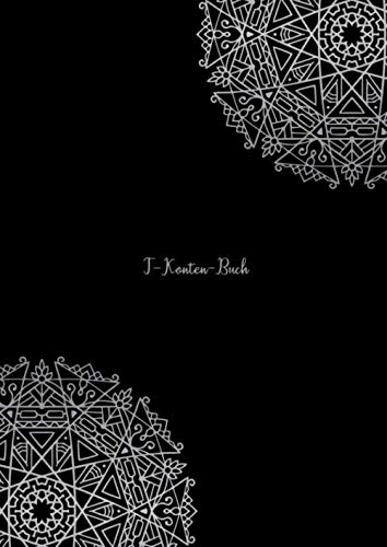 T-Konten-Buch: T-Konten-Block im Buchformat A4, 100 Seiten mit je 8 T-Konten plus Platz für Notizen mit Mandala Muster