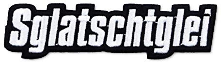 Aufnäher Aufbügler Patch Sprüche Sglaschtglei