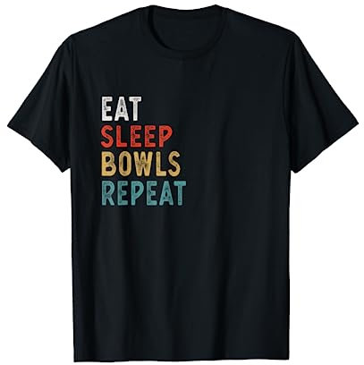 Eat Sleep Bowls Repeat Funny Bowls Player Gift Idea Vintage T-Shirt