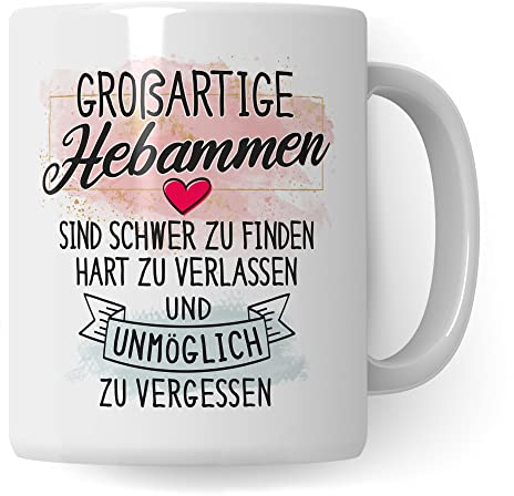 Dankes-Geschenk-Tasse Hebamme, Hebamme Geschenk Dankeschön Tasse schöner Sprüch schönes Motiv Kaffeetasse, Hebamme Beruf-Tasse