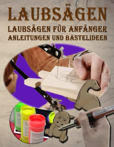 Laubsägen: Laubsägen für Anfänger. Anleitung, Vorlagen in Cartoon style und Bastelideen für Anfänger und Fortgeschrittener