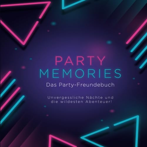 Party Freundebuch: lustiges Freundschaftsbuch, Partybuch zum Ausfüllen für Freunde und Freundinnen I Erinnerungsbuch Party oder Geburtstag