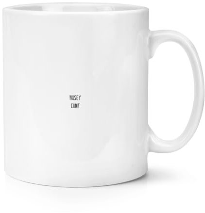 Nosey C*nt 10oz Mug Cup
