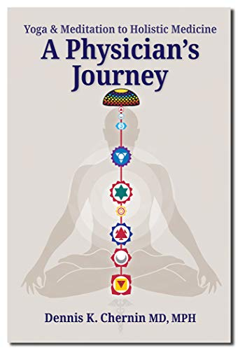 A Physician’s Journey: Yoga & Meditation to Holistic Medicine (English Edition)