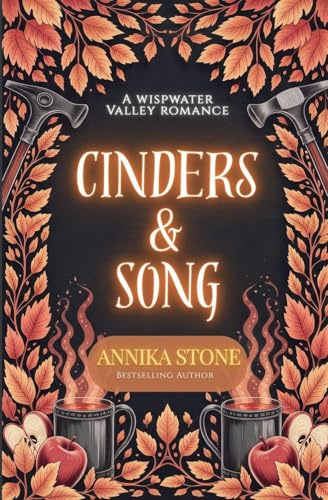 Cinders & Song (Wispwater Valley Romance, Band 3)