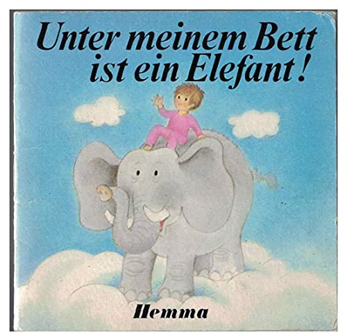 Unter meinem Bett ist ein Elefant! (Kollektion: Pussy-Bücher) Serie 2063/8