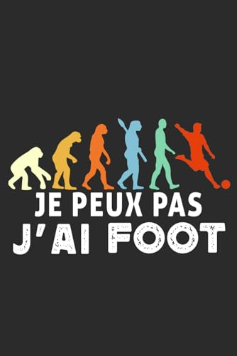 Je Peux Pas J'ai Football: Paper Book for you