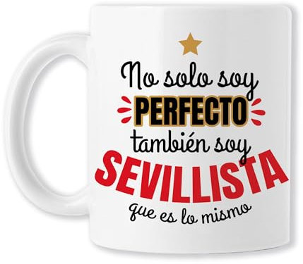 CLUBS (Taza Fútbol para Aficionados del Sevilla 'No solo soy perfecto, también soy Sevillista’ – Regalo Navidad, Cumpleaños, Hombre, Amigo Invisible | Cerámica Blanca 325ml)