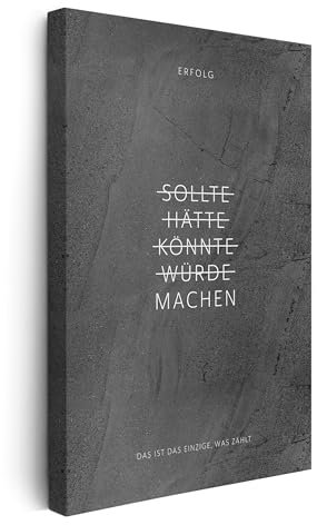 FOMACO Inspiring Art - Motivation Leinwand - 60x90 cm Hochformat - Sollte, Hätte, Könnte, Würde, Machen! - Schwarzgrau Gewellte Steinoptik - Motivationsbild Wandbild Büro Sprüche Inspiration