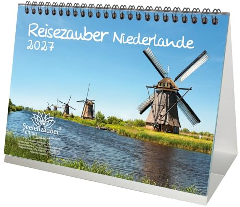 Reisezauber Niederlande DIN A5 Tischkalender für 2027 Urlaub Grachten Tulpen - Seelenzauber