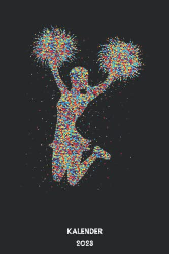 Cheerleading: Jahresplaner und Kalender für das Jahr 2023 von Januar bis Dezember mit Ferien, Feiertagen und Monatsübersicht - Organizer und Zeitplaner für 1 Jahr