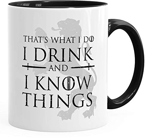 MoonWorks® Kaffee-Tasse mit Spruch That's what i do i drink and i know things Geschenkidee für Serienfans Bürotasse Inner-Schwarz unisize