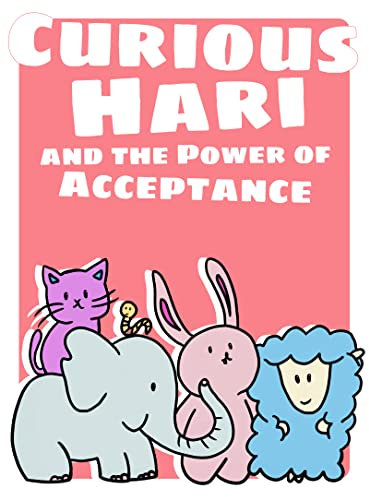Curious Hari and the Power of Acceptance (English Edition)