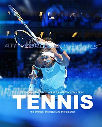 Tennis: A sports photographers look at the ATP World Tour Finals