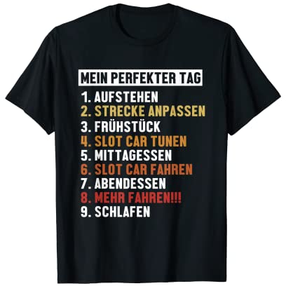 Slot Car Perfekter Tag Slot Car RC Car Minicar Slotcar T-Shirt