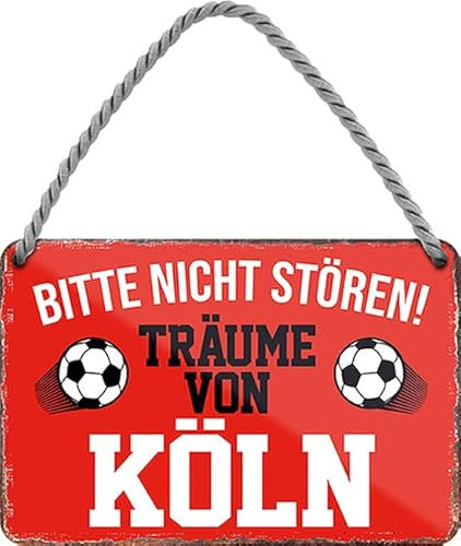 WOGEKA ART Retro Blechschild - Ich Träume von Köln - Fußball - Lustiger Spruch als Geschenkidee zu Geburtstag Weihnachten Deko 18x12 cm Vintage Schild Hängeschild Metallschild HS702