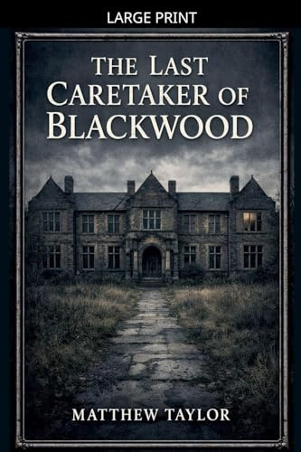The last Caretaker of Blackwood