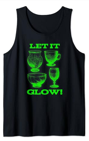 ¡Deja que brille! Cristalería brillante Verde Vidrio de uranio brillante Camiseta sin Mangas