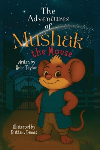 The Adventures of Mushak the Mouse: The Origin Story