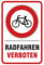 Schild 40 x 60 cm Radfahren verboten