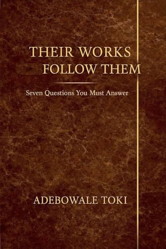 Their Works Follow Them
