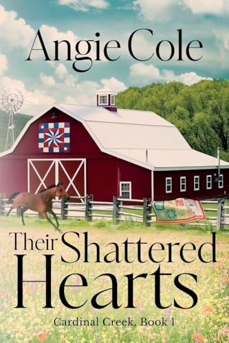 Their Shattered Hearts: A Second-Chance Western Cowboy Romance (Cardinal Creek, Band 1)