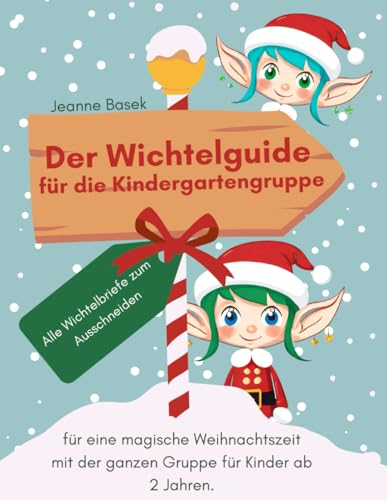 Der Wichtelguide für den Kindergarten